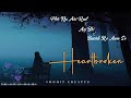 Heartbroken Emotions Mashup Phir Na Aisi Raat Aayegi X Aaj Bhi X Baarish Ke Aane Se Chillout Mix