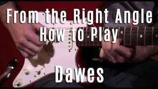 Dawes - From The Right Angle - How To Play