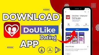 How To Download/Install DoULike Dating App 2024