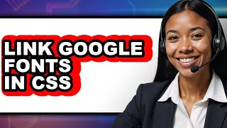 Download lagu How to Link Google Fonts in Css (full Guide) mp3