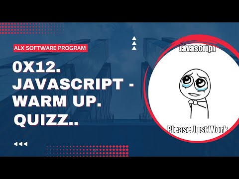 0x12. JavaScript - Warm up Quizz Explained Indetail #alx