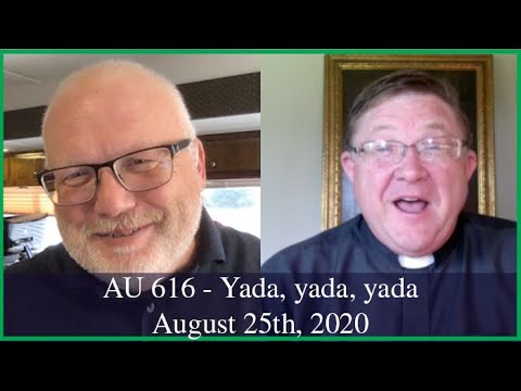 Anglican Unscripted 616 - Yada, yada, yada