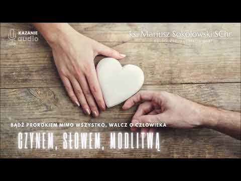 Walcz o człowieka CZYNEM, SŁOWEM, MODLITWĄ [ks. Mariusz Sokołowski SChr] Melbourne, AUSTRALIA