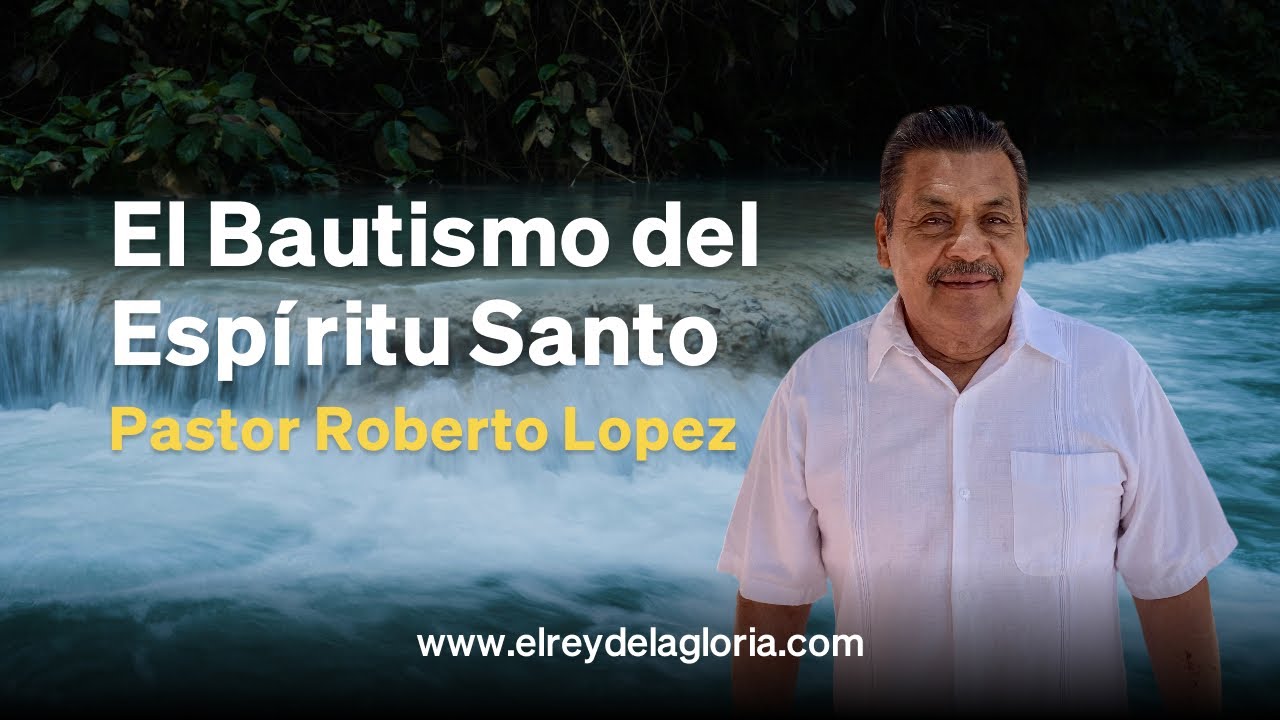 El Bautismo del Espíritu Santo