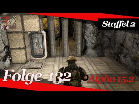 7 days to die Alpha 15.2 # Staffel2 Folge 132 # Sicher ist Sicher # Deutsch German Gameplay