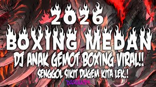 Download lagu DJ BOXING MEDAN BECAK TURBO !! DJ BOXING MEDAN ANAK GEMOT FULL BASS REMIX VIRAL TIKTOK TERBARU 2026 mp3