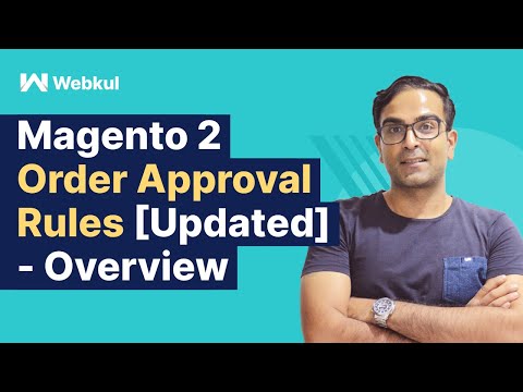 Magento 2 Order Approval Rules - Overview