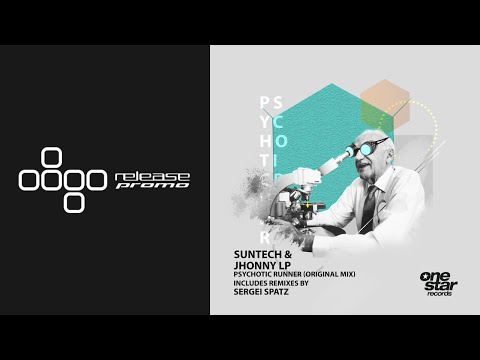 Suntech & Jhonny Lp - Psychotic Runner [Onestar Records]