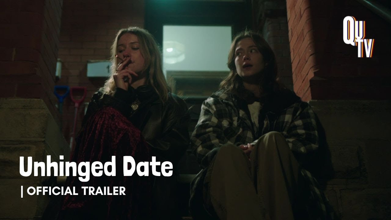 Unhinged Date | Official Trailer HD | QUTV