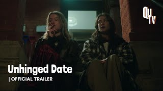 Unhinged Date | Official Trailer HD | QUTV