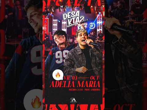 Desakta2 🤟🏻 Adelia Maria Córdoba Vier-03-Oct 🪗💯