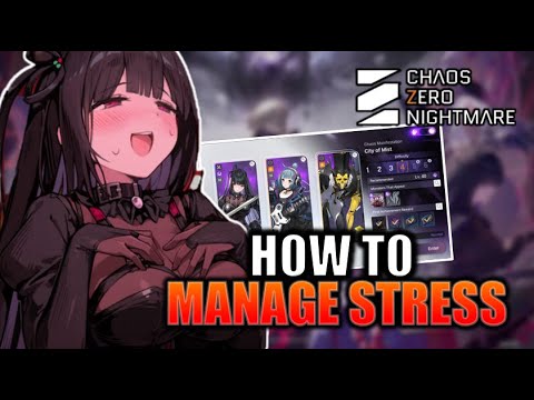DON'T DIE TO STRESS AGAIN Deep Trauma Chaos Guide - Chaos Zero Nightmare