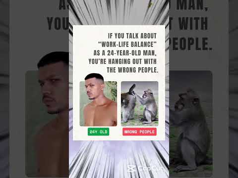 Work-life Balance is NOT for Young Man