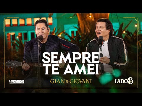 Sempre Te Amei - Lado B -  @GianeGiovaniOficial