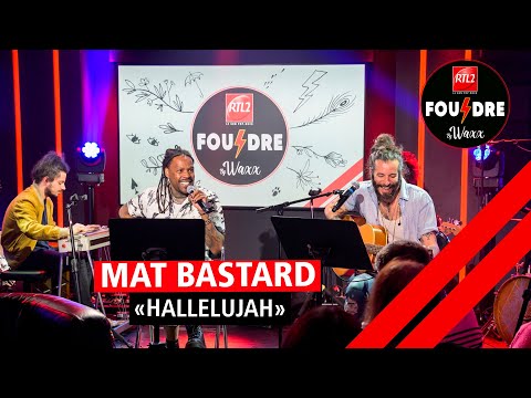 Mat Bastard et Waxx interprètent "Hallelujah" en live dans Foudre
