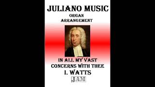 In All My Vast Concerns With Thee