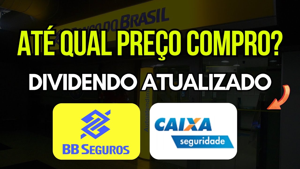 Bb seguridade (bbse3) e Caixa seguridade (cxse3): Dividendos e Preço que Pagaria