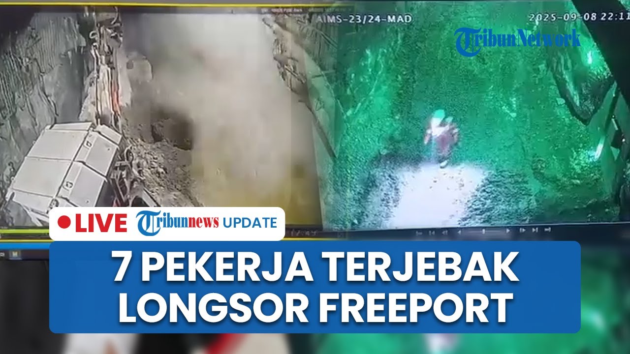 🔴LIVE: 7 Pekerja Terjebak saat Longsor Tambang PT Freeport, Menteri Bahlil Terjunkan Tim