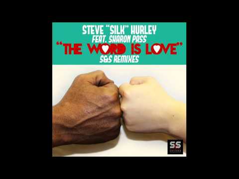 Steve 'Silk' Hurley feat. Sharon Pass - The Word Is Love (Frankie Feliciano's Vocal Mix)