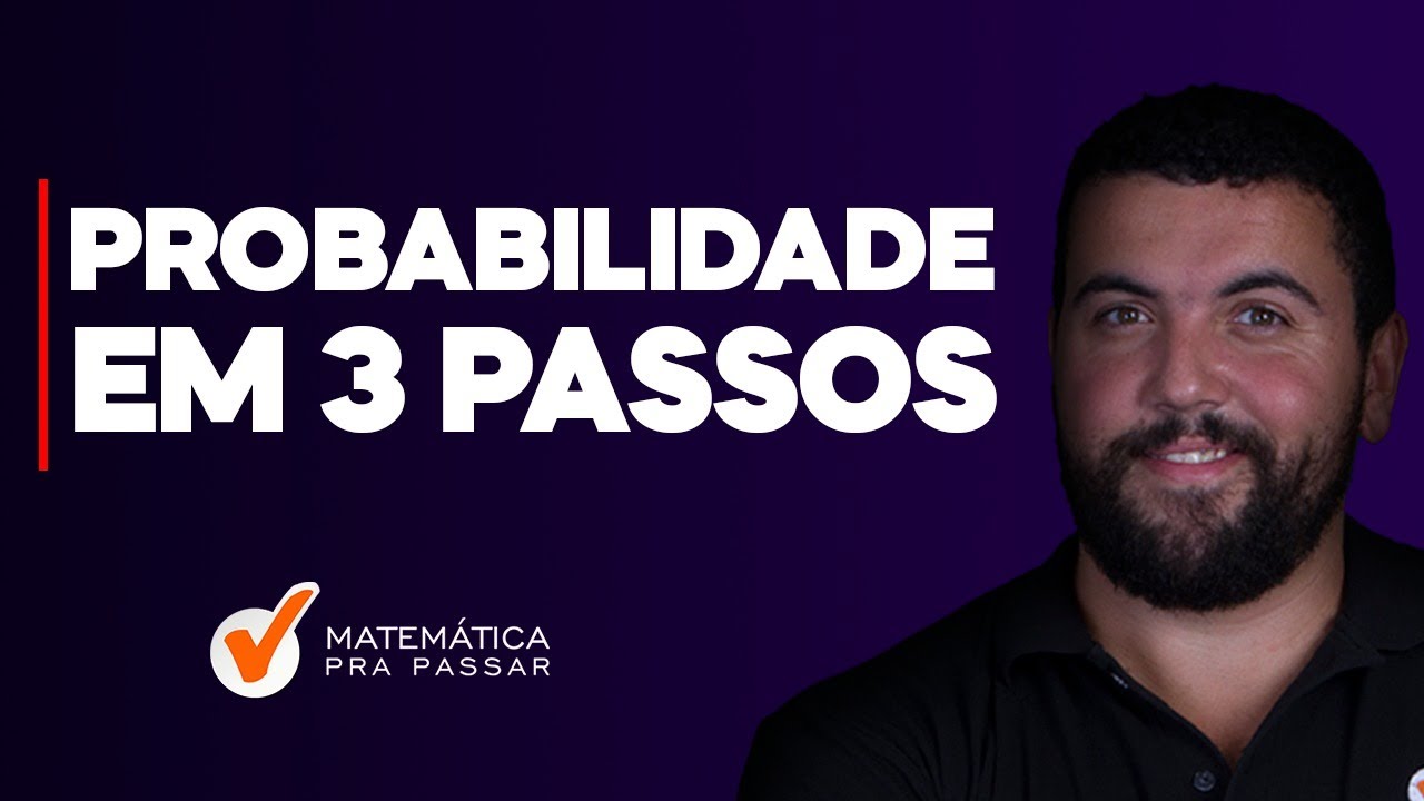Como Aprender Probabilidade em Apenas 3 Passos.