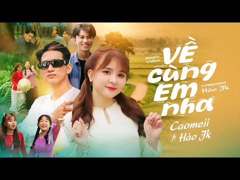 Về cùng em nha - Caomeii