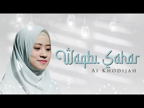 Waqtu Sahar - Ai Khodijah (Music Video TMD Media Religi)