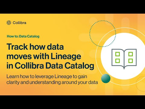 Track how data moves with Lineage in Collibra Data Catalog