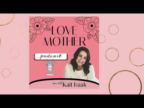 MOTHERHOOD IN THE BIBLE - Love Mother Podcast Episode 5