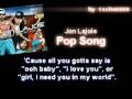 Jon Lajoie- Pop Song with lyrics 