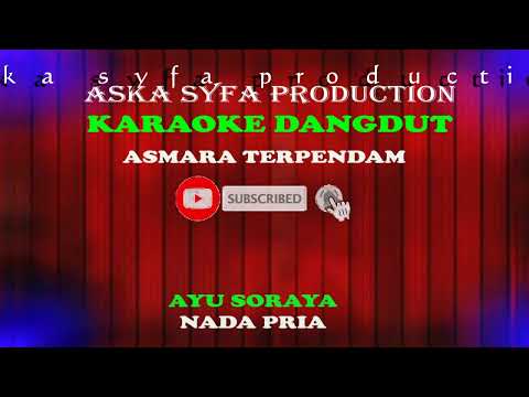 Karaoke Asmara Terpendam Ayu Soraya-Nada Pria
