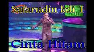 Download lagu Safarudin kdi 1 - Cinta Hitam mp3