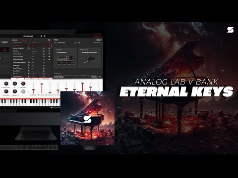 [FREE] Best Analog Lab Preset Bank - "ETERNAL KEYS" (Arturia Analog Lab V Piano Trap Presets)