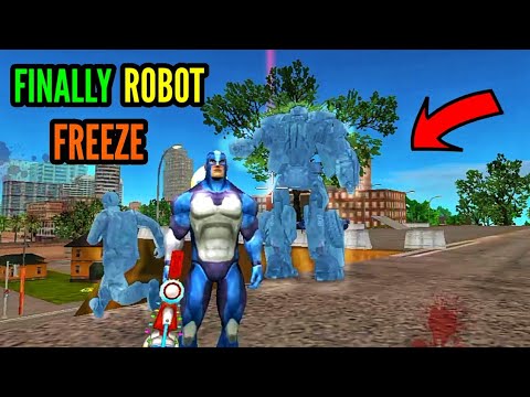 finally robot freeze || rope hero vice town || pagal gamerz
