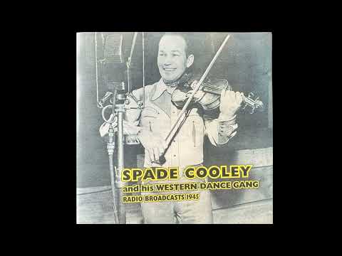 Spade Cooley And His Western Dance Gang – Radio Broadcasts 1945