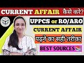 UPPCS RO ARO Current Affair 2023 Current Affair कैसे Complete करे कहां से 