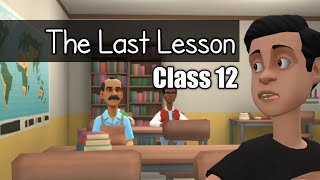The Last Lesson Class 12 animation ch 1 animated v