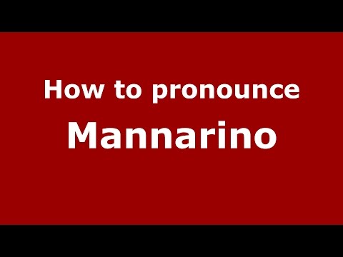 How to pronounce Mannarino