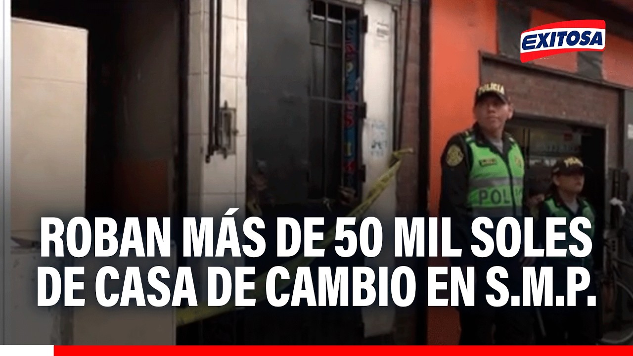 🔴🔵 Roban casa de cambio en avenida Habich: delincuentes se llevan más de 50 mil soles