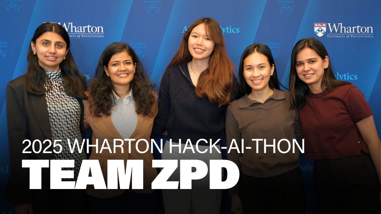 Team ZPD – 2025 Wharton Hack-AI-thon Finalist Presentation