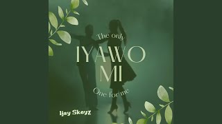 Iyawo mi Music Video