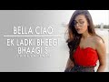 Bella Ciao x Ladki bheegi bhaagi si  | Female Cover | Shreya Jain | Pranshu Jha | Money Heist