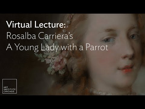 Virtual Lecture: Rosalba Carriera’s "A Young Lady with a Parrot"