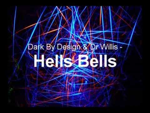 Dark By Design & Dr Willis - Hells Bells
