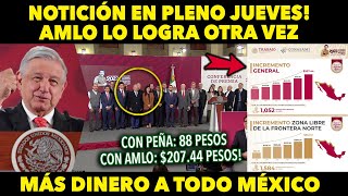 NOTICIA HISTORICA EN PLENO JUEVES ¡AMLO LO VUELVE HACER! AGARRENSE MEXICANOS, VIENE MAS DINERO