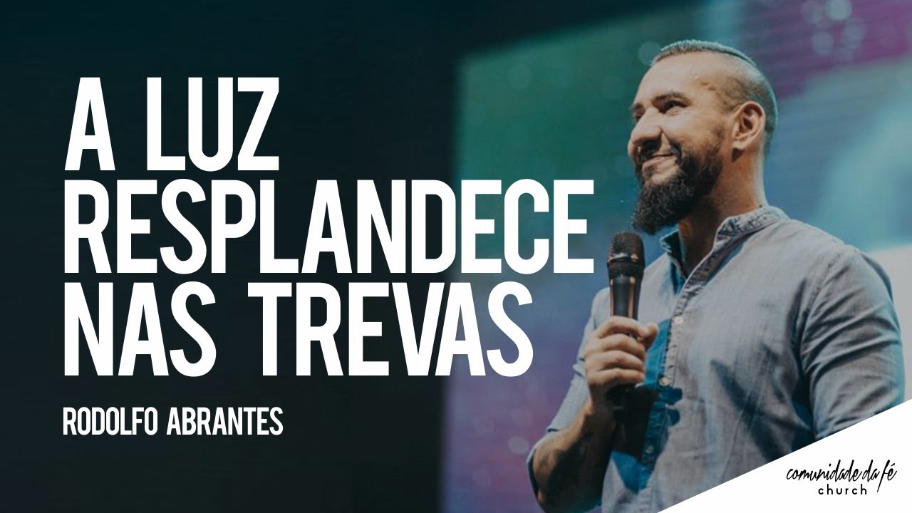 A luz resplandece nas trevas