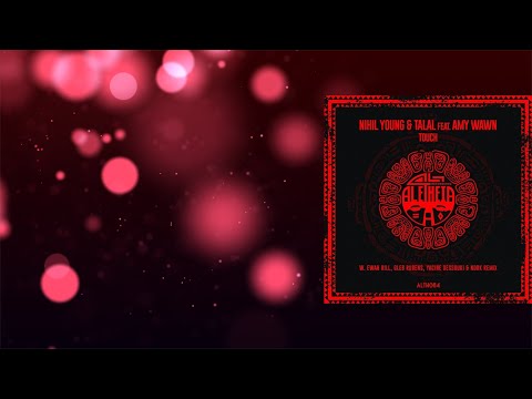 Nihil Young, Talal, Amy Wawn - Touch Feat. Amy Wawn (Liquid Mix)