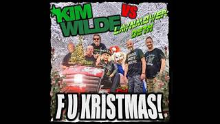 Kim Wilde F U  Kristmas Clean Mix with Lawnmower Deth