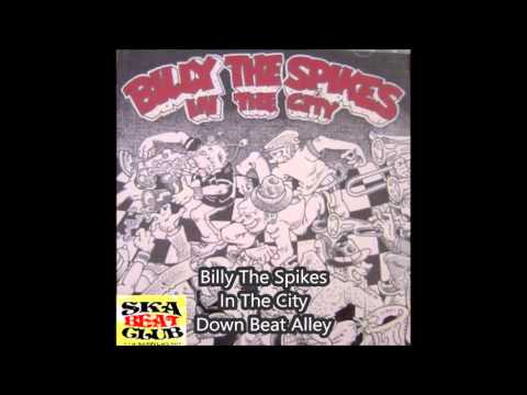 Billy The Spikes-Down Beat Alley