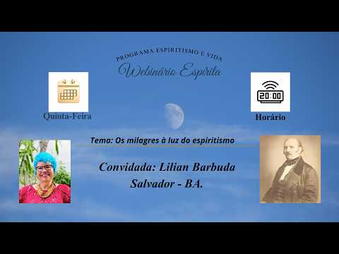 Webinário Espírita: Os milagres à luz do espiritismo