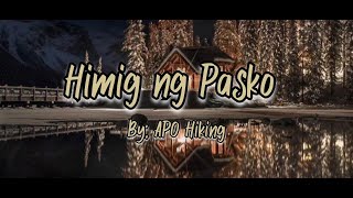 APO Hiking - Himig ng Pasko (Lyrics)